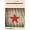 thumbnail image 1 of Die Wissenschaft Das Sowjetische Regierungssystem: Die Grundlagen Der Macht Der Kommunistischen ParteifÃ¼hrung. Quellenbuch, Book 2, (Paperback), 1 of 1