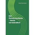 thumbnail image 1 of Die Zahlensysteme - leicht verstÃ¤ndlich, (Paperback), 1 of 1