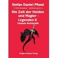 thumbnail image 1 of Die Zeit der Helden und Magier: Legenden II, (Paperback), 1 of 1