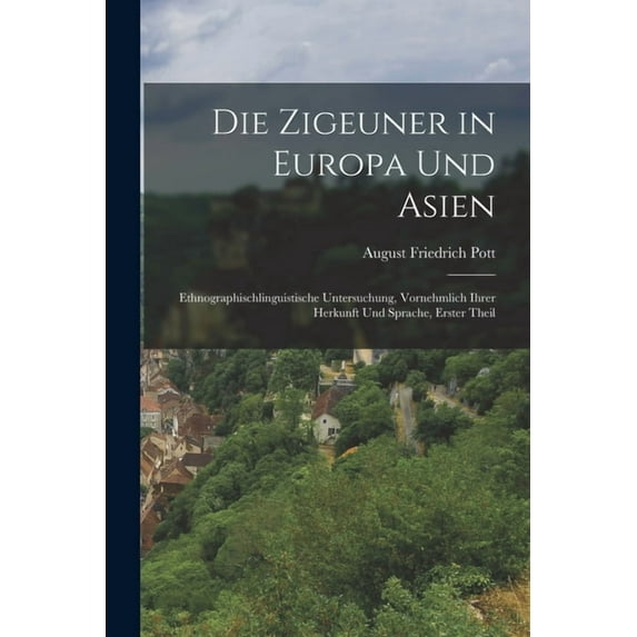 Die Zigeuner in Europa und Asien, (Paperback)