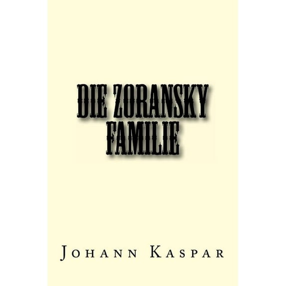 Die Zoransky Familie (Paperback)
