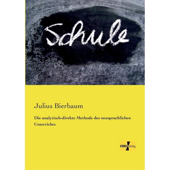 Die analytisch-direkte Methode des neusprachlichen Unterrichts, (Paperback)