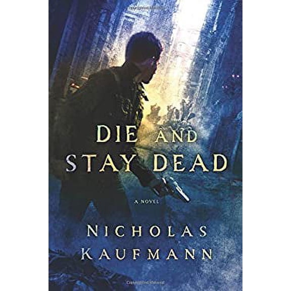 Pre-Owned Die and Stay Dead (Paperback) 1250036127 9781250036124