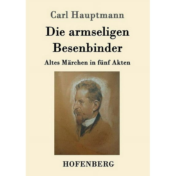 Die armseligen Besenbinder (Paperback)