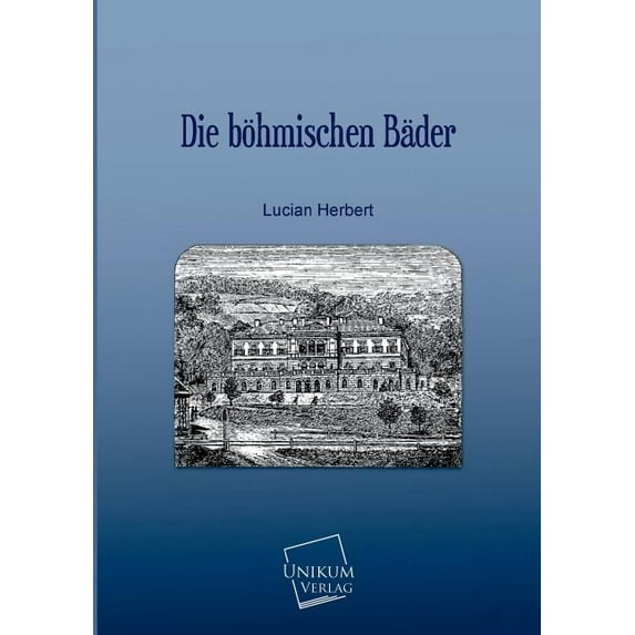 Die b?hmischen B?der