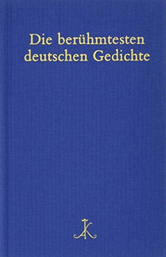 Die berühmtesten deutschen Gedichte: Auf der Grundlage von 30 Hans ...