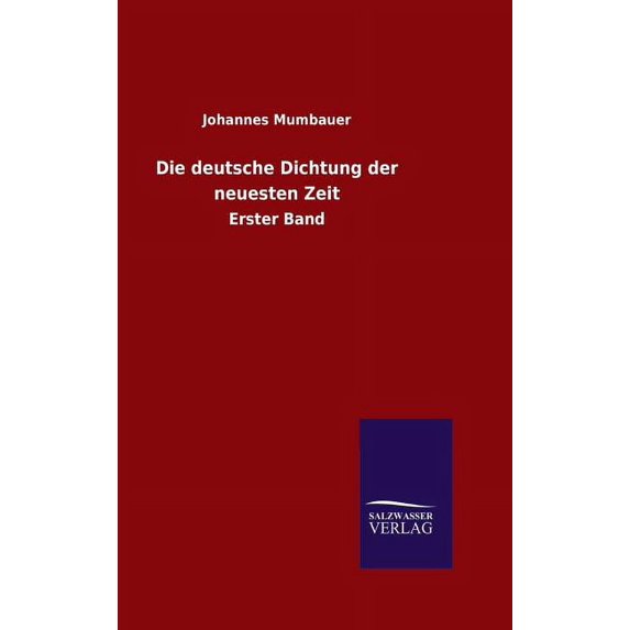 Die deutsche Dichtung der neuesten Zeit, (Hardcover)