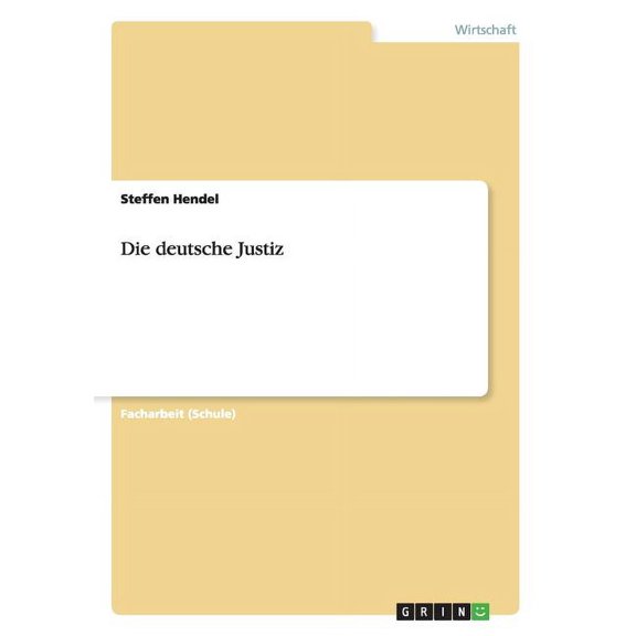 Die deutsche Justiz (Paperback)