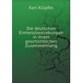 thumbnail image 1 of Die deutschen Einheitsbestrebungen in ihrem geschichtlichen Zusammenhang (Paperback), 1 of 1