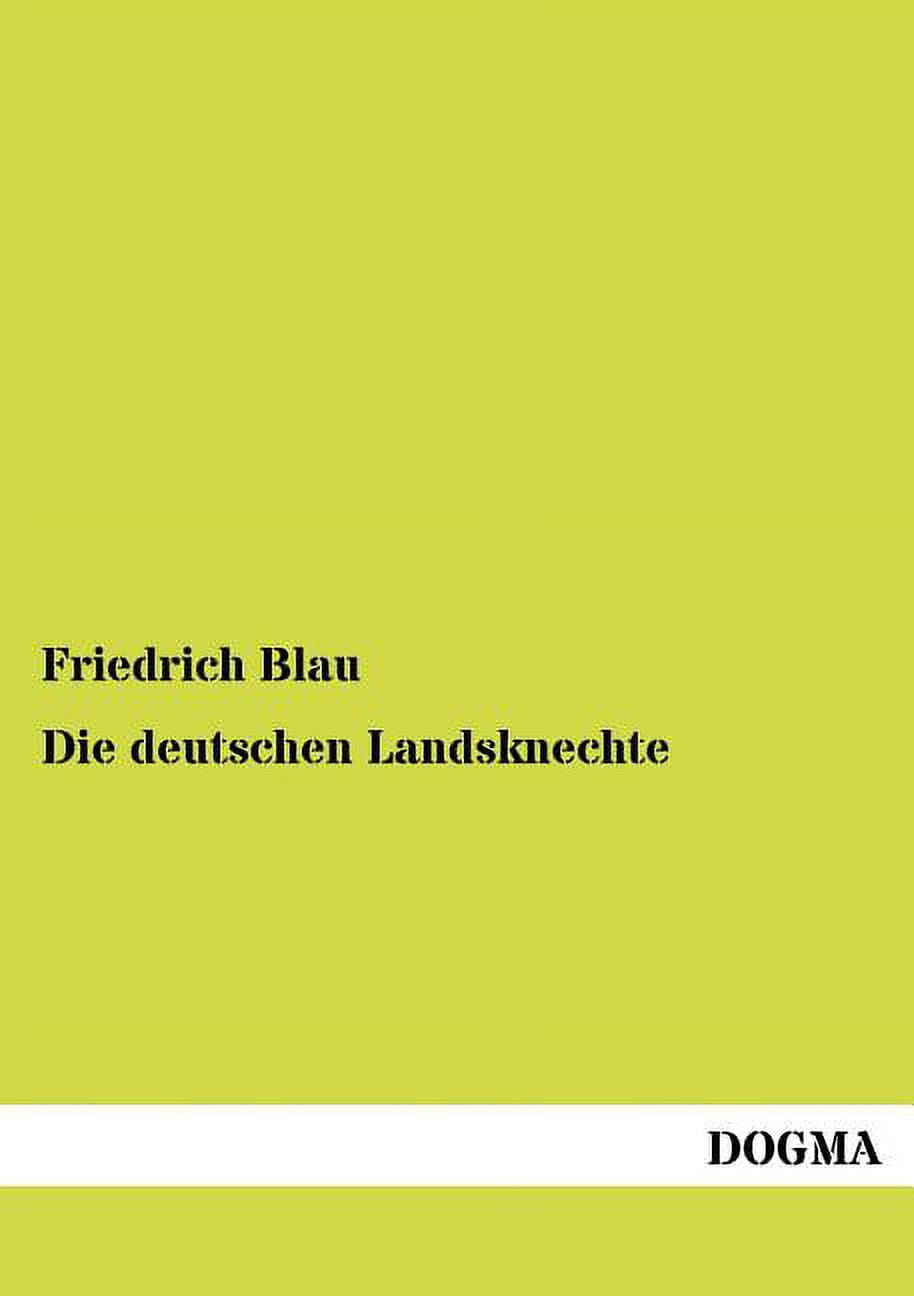 Die deutschen Landsknechte (Paperback)