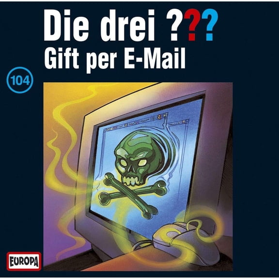 Die drei ??? Die drei Fragezeichen - Folge 104: Gift per E-Mail (CD)