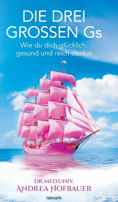 Die drei groÃen Gs: Wie du dich glÃ¼cklich, gesund und reich denkst, (Hardcover)