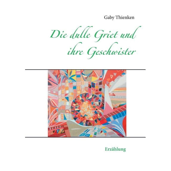 Die dulle Griet und ihre Geschwister, (Paperback)