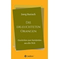 thumbnail image 1 of Die erleuchteten Orangen (Paperback), 1 of 1