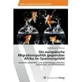 thumbnail image 1 of Die europäische Migrationspolitik gegenüber Afrika im Spannungsfeld (Paperback), 1 of 1
