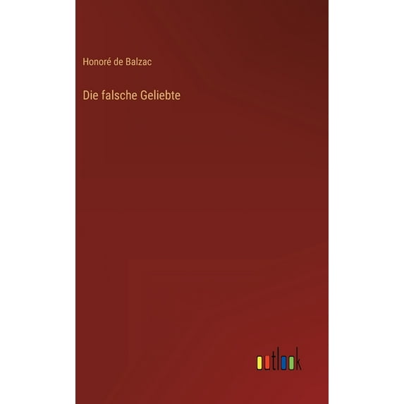 Die falsche Geliebte (Hardcover)