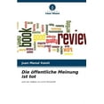 thumbnail image 1 of Die öffentliche Meinung ist tot (Paperback), 1 of 1