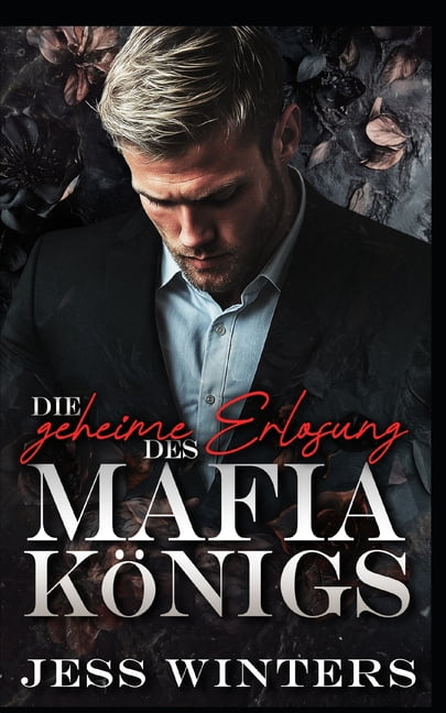 Die Crimson Empire-Reihe Die geheime ErlÃ¶sung des Mafia-KÃ¶nigs: Eine Romanze um eine alleinerziehende Mutter und ihre ErlÃ¶sung, Book 9, (Paperback)