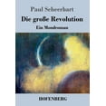 thumbnail image 1 of Die große Revolution : Ein Mondroman (Paperback), 1 of 1