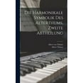 thumbnail image 1 of Die harmonikale Symbolik des Alterthums, Zweite Abtheilung (Hardcover), 1 of 1