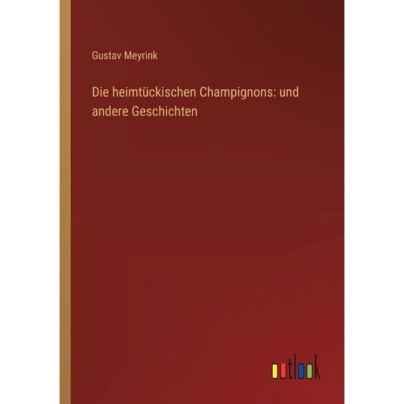 Die heimtckischen Champignons, (Paperback)