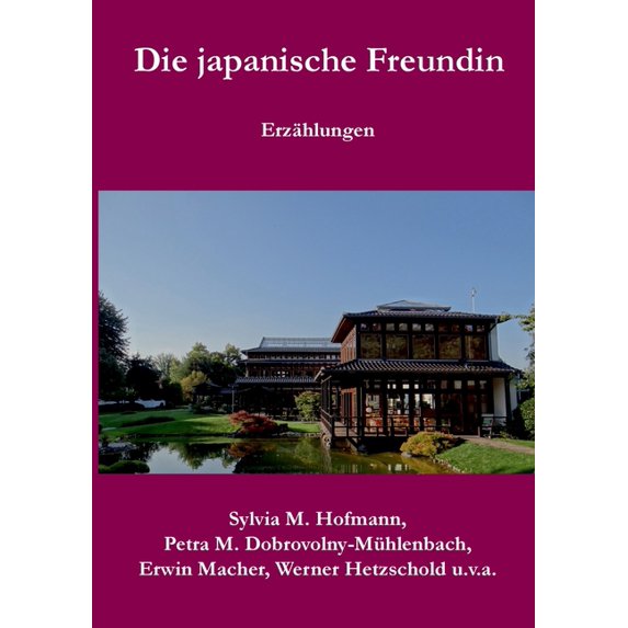 Die japanische Freundin: Erzählungen, (Paperback)