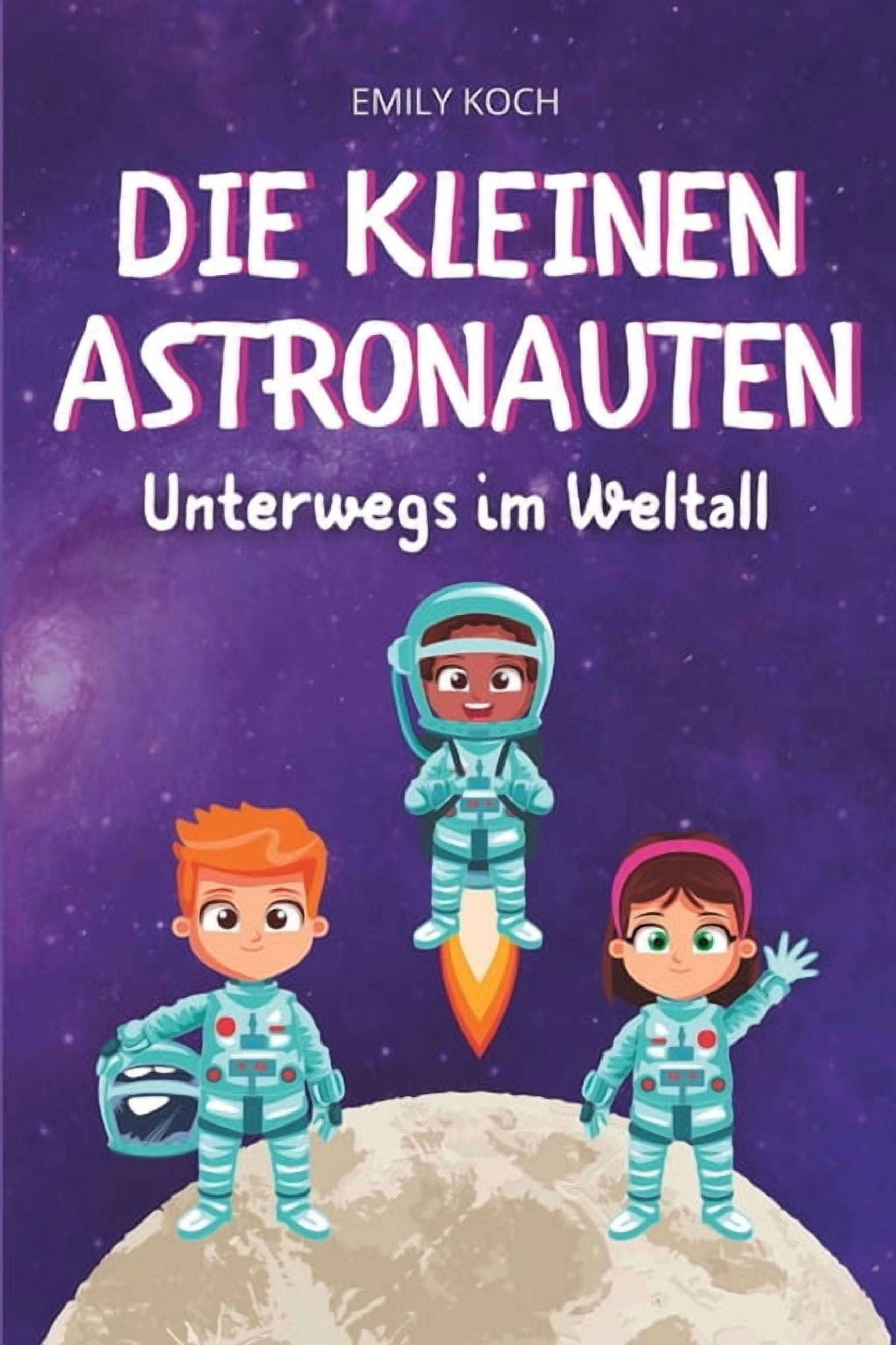 Die kleinen Astronauten: Unterwegs im Weltall, (Paperback)