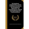 thumbnail image 1 of Die komplexen Veränderlichen und ihre Funktionen; Fortsetzung der Grundzüge der Differential- und Integralrechnung, Zugleich eine Einführung in die Funktionentheorie (Hardcover), 1 of 1