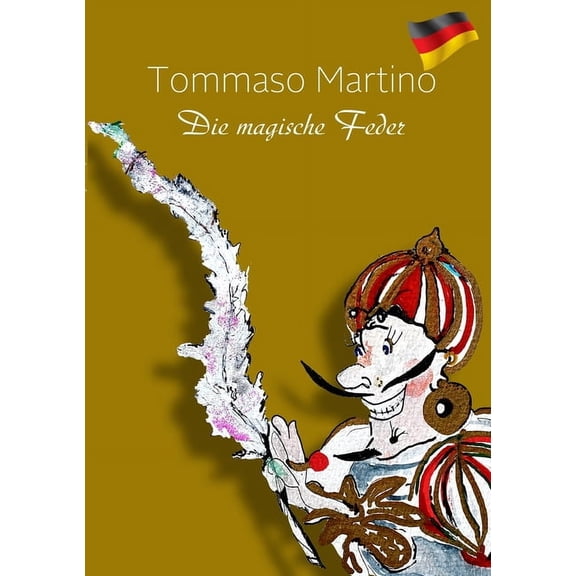 Die magische Feder, (Paperback)