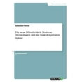 thumbnail image 1 of Die neue Ãffentlichkeit. Moderne Technologien und das Ende der privaten SphÃ¤re, (Paperback), 1 of 1