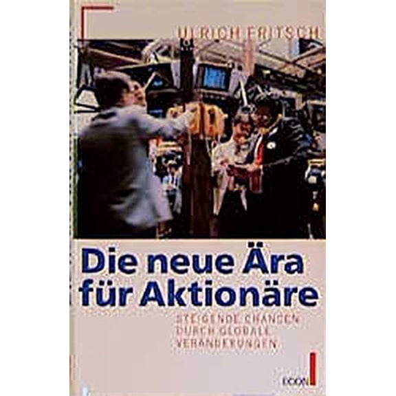 Ulrich Fritsch Die neue ra fr Aktionre (Hardcover)