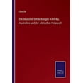 thumbnail image 1 of Die neuesten Entdeckungen in Afrika, Australien und der arktischen Polarwelt, 1 of 1