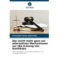 thumbnail image 1 of Die (nicht mehr ganz so) alternativen Mechanismen zur (Be-)Lösung von Konflikten, (Paperback), 1 of 1