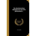 thumbnail image 1 of Die oberdeutschen Bibelglossare des XVI. jahrhunderts .. (Hardcover), 1 of 1