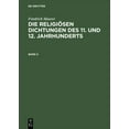 thumbnail image 1 of Die religiösen Dichtungen des 11. und 12. Jahrhunderts, Band 2, Die religiösen Dichtungen des 11. und 12. Jahrhunderts B, (Hardcover), 1 of 1