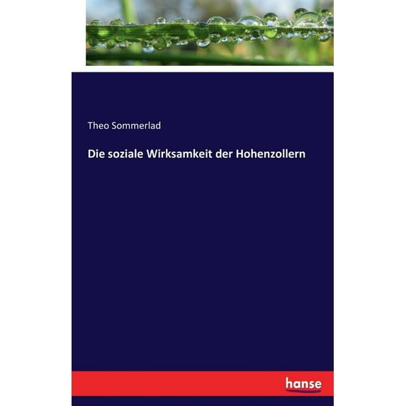 Die soziale Wirksamkeit der Hohenzollern, (Paperback)