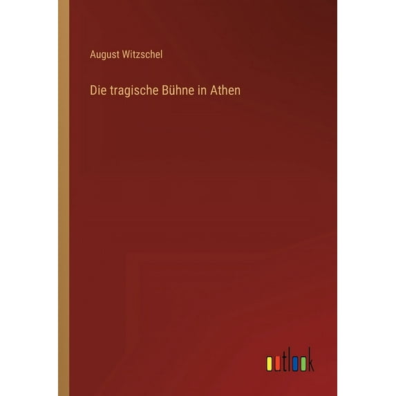 Die tragische Bühne in Athen (Paperback)