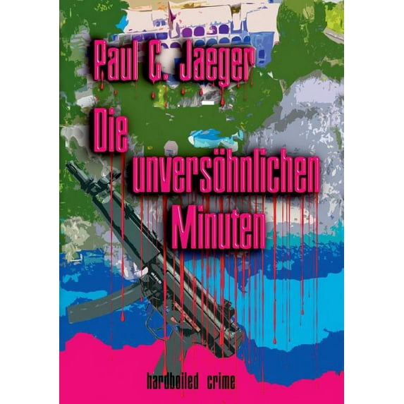 Die unversöhnlichen Minuten: Ein Sidney Krimi aus Dortmund, (Paperback)