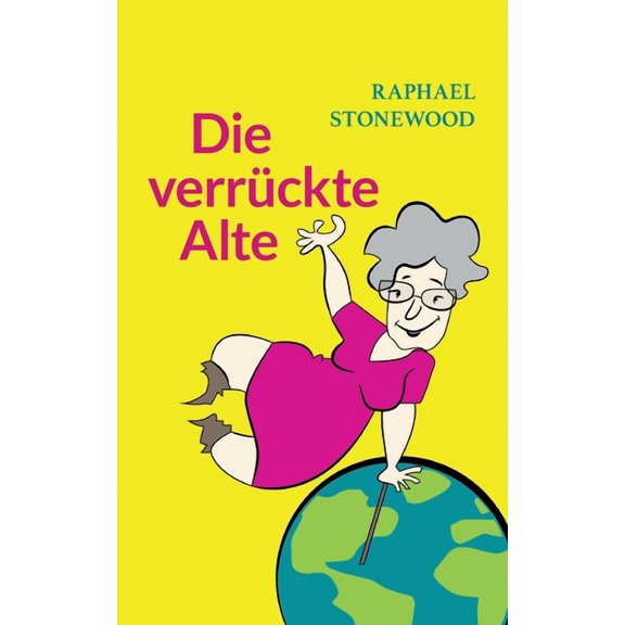 Die verrckte Alte, (Paperback)
