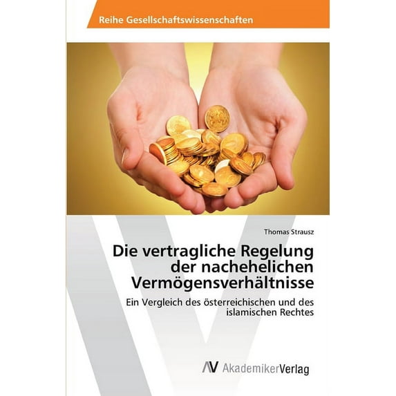 Die vertragliche Regelung der nachehelichen Vermögensverhältnisse (Paperback)