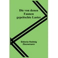 thumbnail image 1 of Die von denen Faunen gepeitschte Laster, (Paperback), 1 of 1