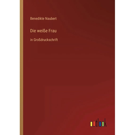 Die weiße Frau : in Großdruckschrift (Paperback)