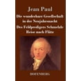 thumbnail image 1 of Die wunderbare Gesellschaft in der Neujahrsnacht / Des Feldpredigers Schmelzle Reise nach Flätz (Hardcover), 1 of 1