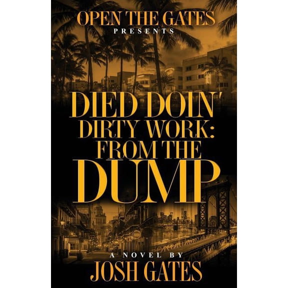 Died Doin' Dirty Work: From the Dump, (Paperback)