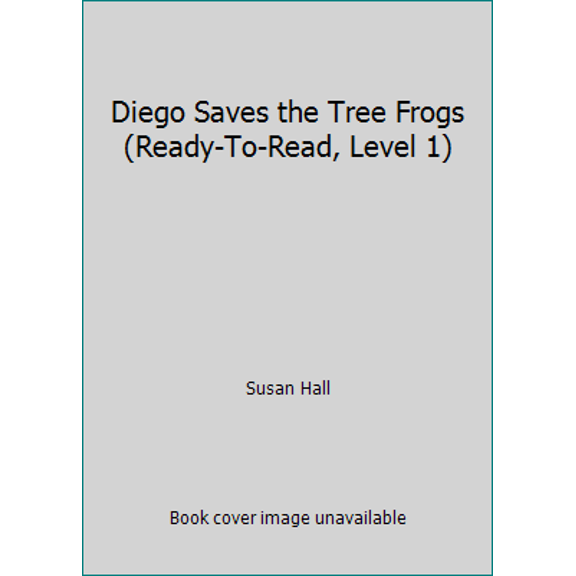 Pre-Owned Diego Saves the Tree Frogs (Ready-To-Read, Level 1) (Paperback) 0439870585 9780439870580