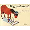 thumbnail image 1 of Diego est arrivÃ© (French Edition), 1 of 1