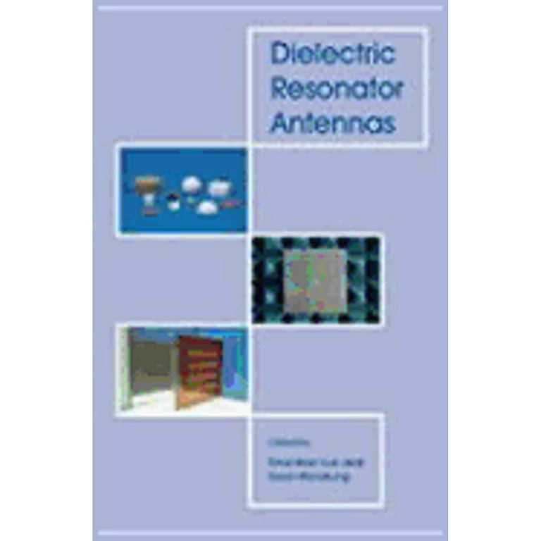 洋書 Dielectric Resonator Antennas The basics of dielectric