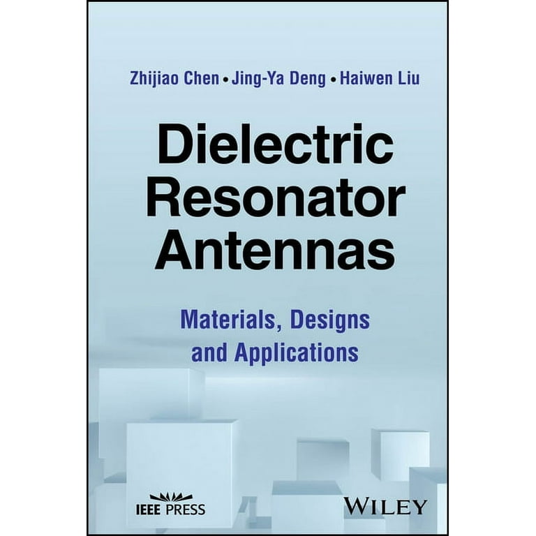 洋書 Dielectric Resonator Antennas Dielectric Resonator Antennas: Materials, Designs and