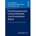 thumbnail image 1 of Dienstleistungspotenziale Und GeschÃ¤ftsmodelle in Der Personalisierten Medizin: Konzepte, Analysen Und Potenziale, (Paperback), 1 of 1