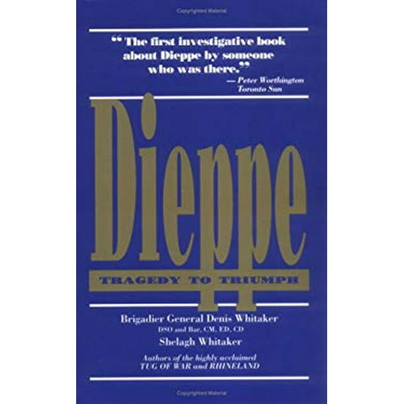 Pre-Owned Dieppe : Tragedy-Triump (Paperback) 0075516411 9780075516415